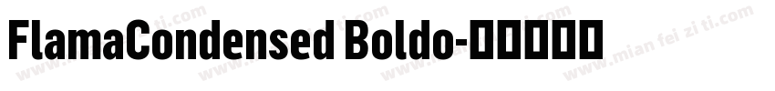 FlamaCondensed Boldo字体转换